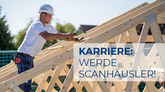 Werde Scanhäusler! - Karriere bei ScanHaus Marlow